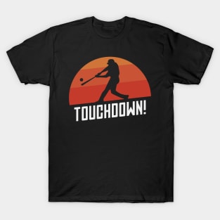 Touchdown! T-Shirt